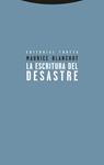 La escritura del desastre | Blanchot, Maurice