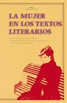 La mujer en los textos literarios | Carmen Servén Díez, Concepción Bados Ciria, Dolores Noguera Guirao, Mª Victoria Sotomayor Sáez | Cooperativa autogestionària