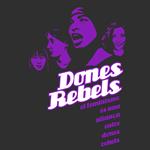 Dones Rebels | Joan Negrescolor