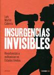 Insurgencias invisibles | Martín Cabrera, Luis