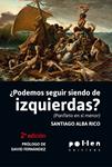 ¿Podemos seguir siendo de izquierdas? | Alba Rico, Santiago