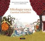 Mitologia Vasca | Alonso Picabea, Aitziber/Atxukarro Estomba, Bakarne/Zubialde Grajirena, Izaskun