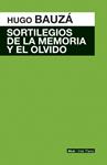 Sortilegios de la memoria y el olvido | Bauzá, Hugo | Cooperativa autogestionària