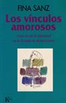 Los vínculos amorosos | Sanz Ramón, Fina