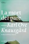 La mort del pare | Knausgård, Karl Ove | Cooperativa autogestionària