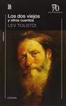 Los dos viejos y otros cuentos | Tolstói, Lev