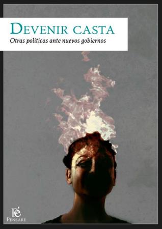 @ciutatinvisible: Devenir casta. Otras políticas ante nuevos gobiernos | Cooperativa autogestionària