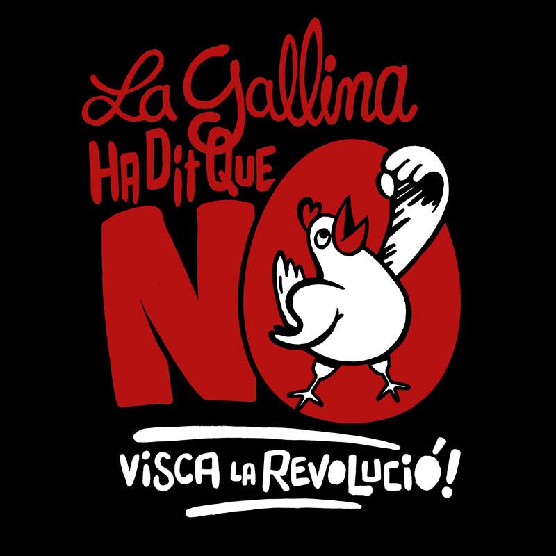 La gallina ha dit que no.