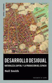 Desarrollo desigual. Naturaleza, capital y la producción del espacio | Cooperativa autogestionària
