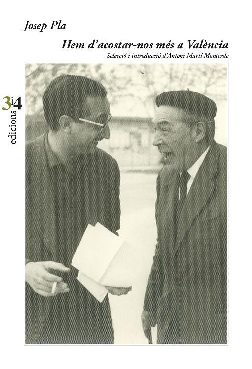 Hem d'acostar-nos més a València | Pla, Josep