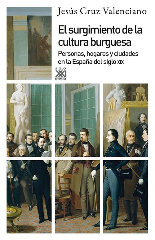 El surgimiento de la cultura burguesa | Cruz Valenciano, Jesús