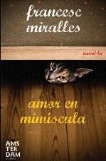 Amor en minúscula | Miralles, Francesc | Cooperativa autogestionària