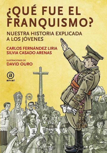 ¿Qué fue el franquismo? | Varios autores
