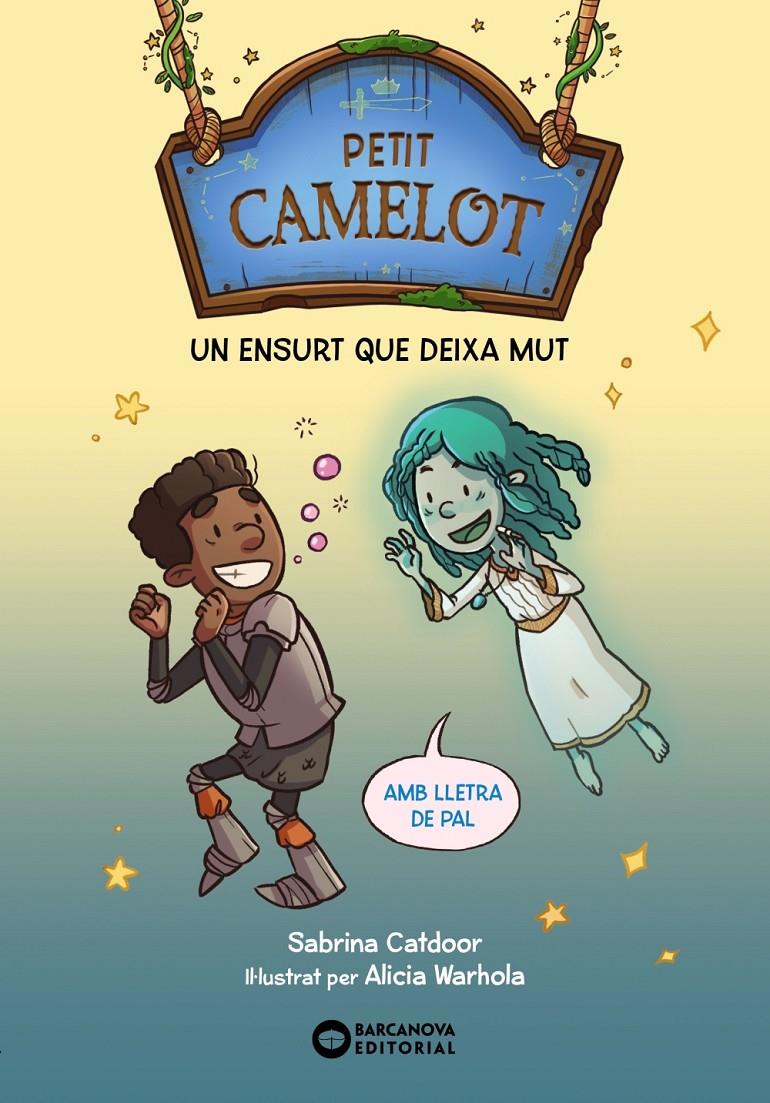 Petit Camelot: Un ensurt que deixa mut | Catdoor, Sabrina | Cooperativa autogestionària