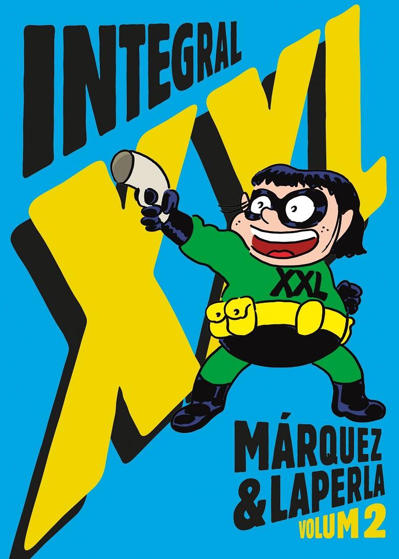 Integral XXL. Volum 2 | Márquez, Eduard; Laperla | Cooperativa autogestionària