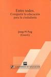 Entre todos: compartir la educación para la ciudadanía | Puig, Jose M.