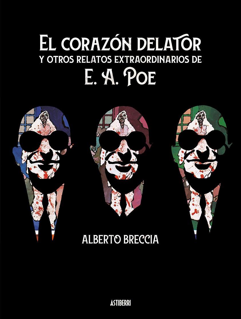 El corazón delator y otros relatos extraordinarios de E. A. Poe | Breccia, Alberto | Cooperativa autogestionària