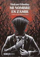 Mi nombre es Zamir | Günday, Hakan