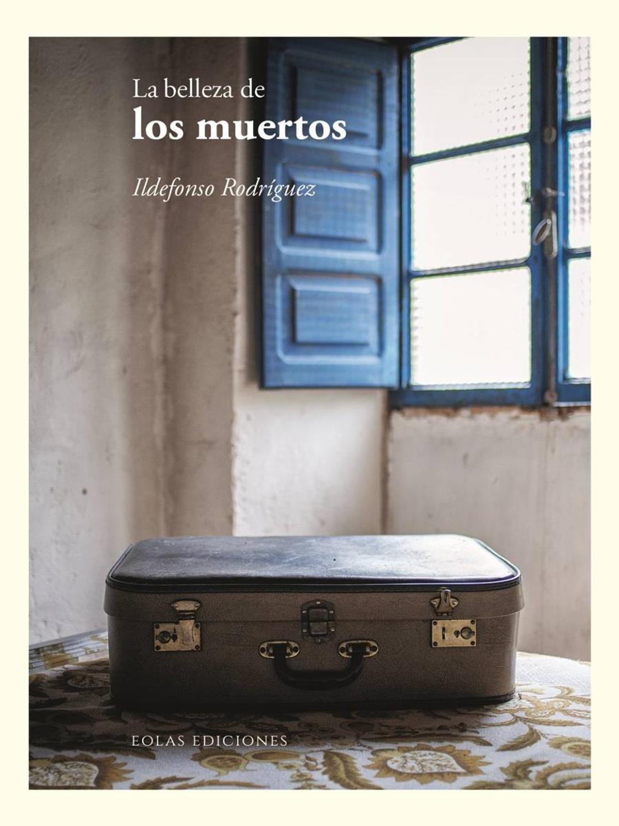 La belleza de los muertos | Rodríguez, Ildefonso