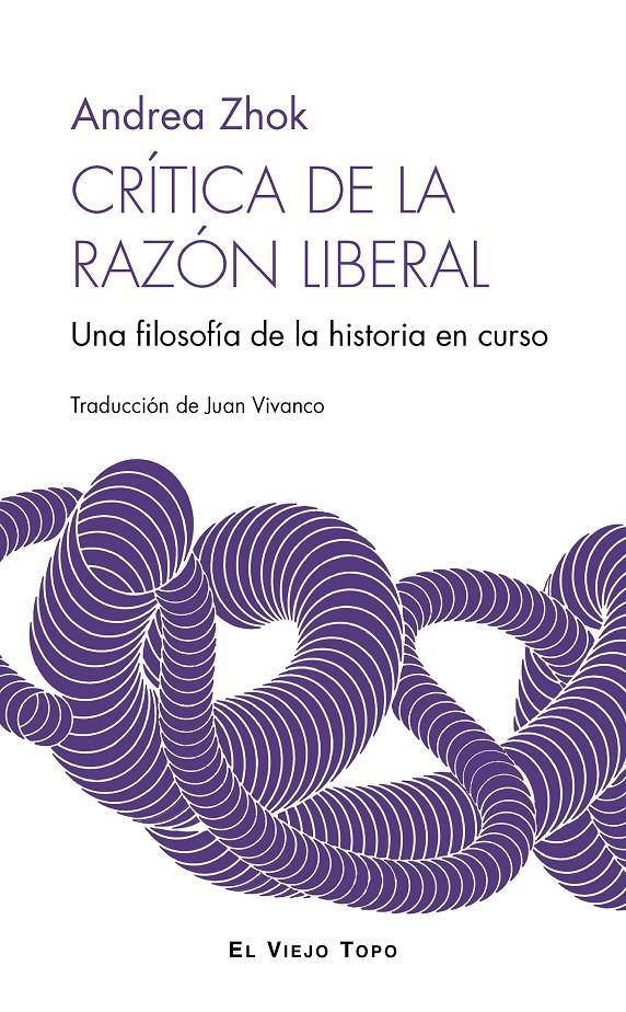 Crítica de la razón liberal | Zhok, Andrea