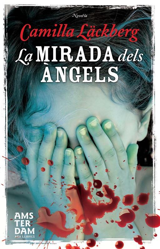 La mirada dels àngels | Läckberg, Camilla