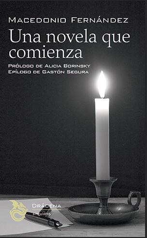 Una novela que comienza | Fernández, Macedonio | Cooperativa autogestionària