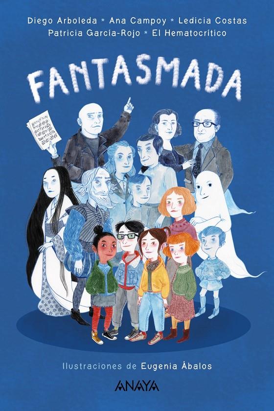 Fantasmada | Arboleda, Diego/García-Rojo, Patricia/Campoy, Ana/Costas, Ledicia/Hematocrítico, El