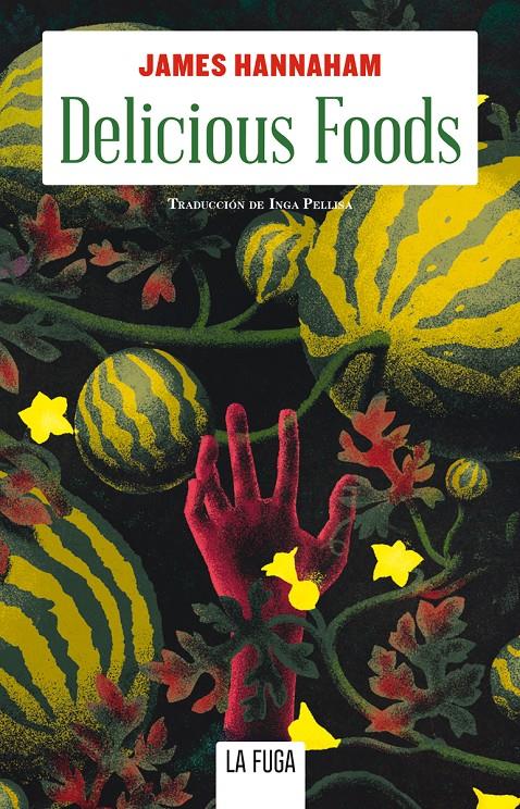Delicious Foods | Hannaham, James
