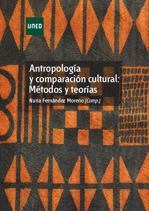 Antropología y comparación cultural: métodos y teorías | Fernández Moreno, Nuria