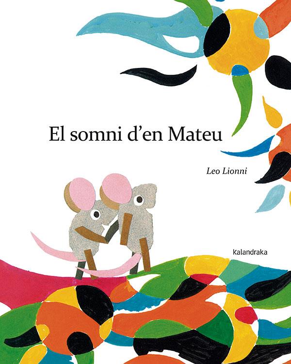 El somni d'en Mateu | Lionni, Leo | Cooperativa autogestionària
