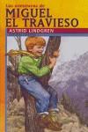 LAS AVENTURAS DE MIGUEL EL TRAVIESO | Lindgren, Astrid | Cooperativa autogestionària