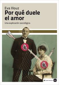 ¿Por qué duele el amor? | Illouz, Eva | Cooperativa autogestionària