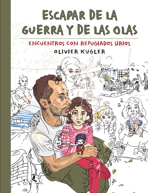 Escapar de la guerra y de las olas | Kugler, Olivier