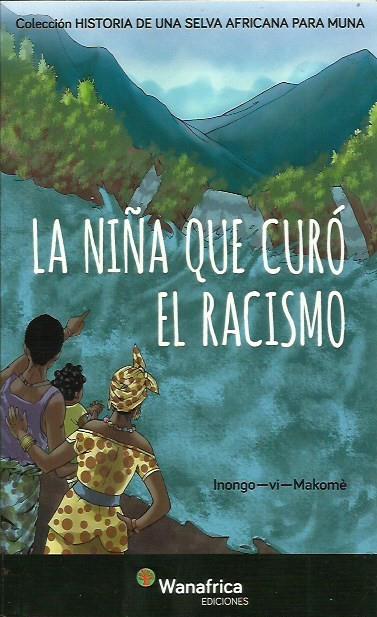 La niña que curó el racismo | Inongo-vi-Makomé
