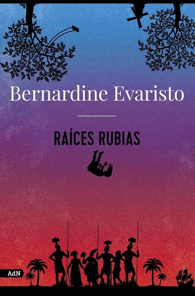 Raíces rubias (AdN) | Evaristo, Bernardine