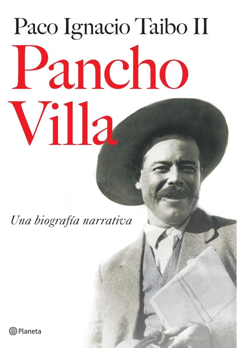 Pancho Villa: una biografia narrativa | Taibó II, Paco Ignacio