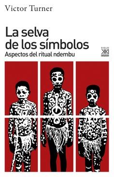 La selva de los símbolos | Turner, Victor | Cooperativa autogestionària