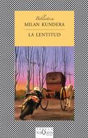 La lentitud | Kundera, Milan | Cooperativa autogestionària