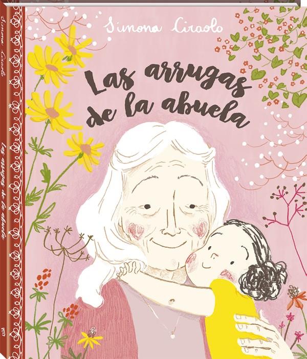 Las arrugas de la abuela | Ciraolo, Simona