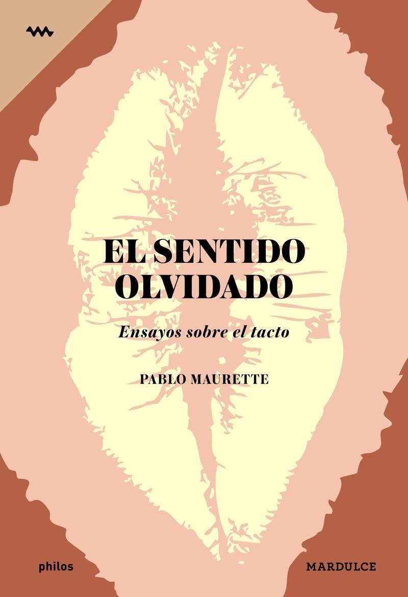El sentido olvidado | Maurette, Pablo