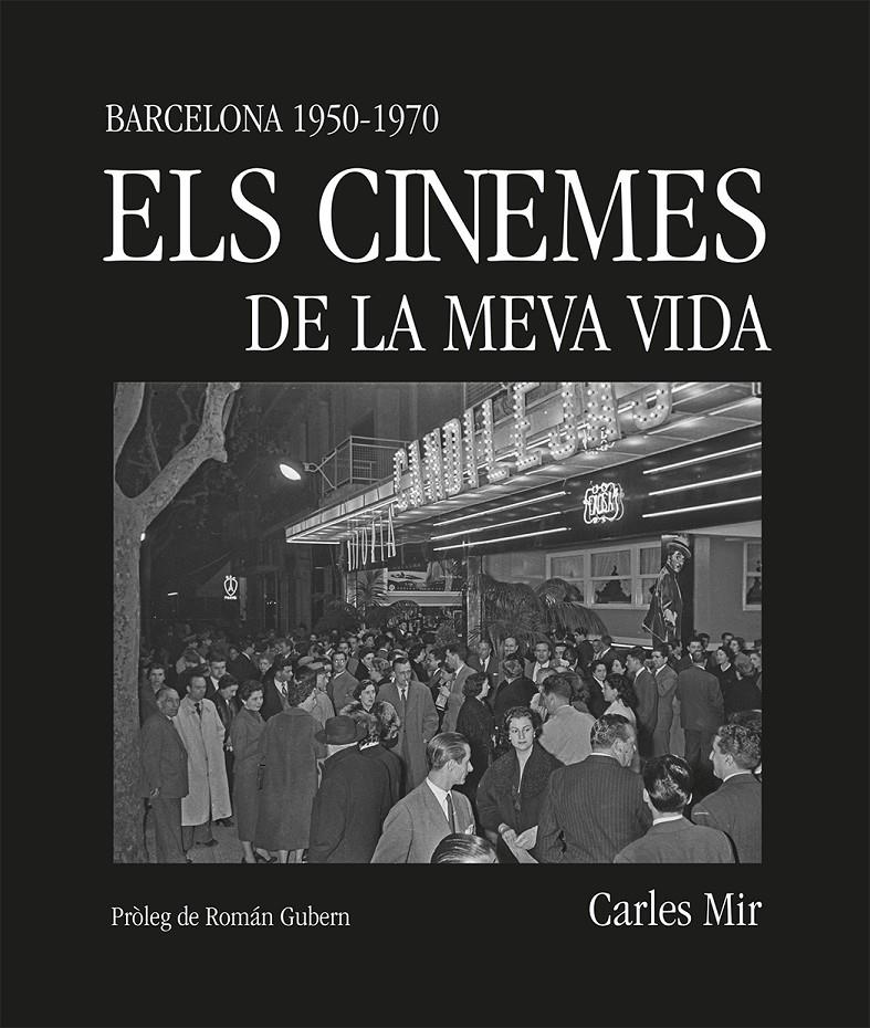 Els cinemes de la meva vida | Mir, Carles