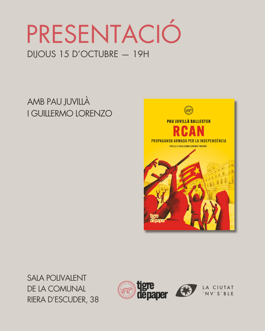 Presentació de RCAN. Propaganda armada per la independència - Cooperativa autogestionària