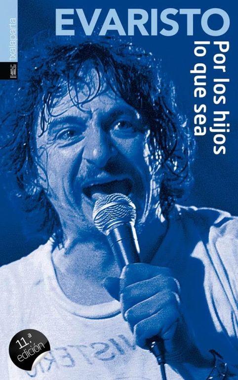 Por los hijos lo que sea | Evaristo