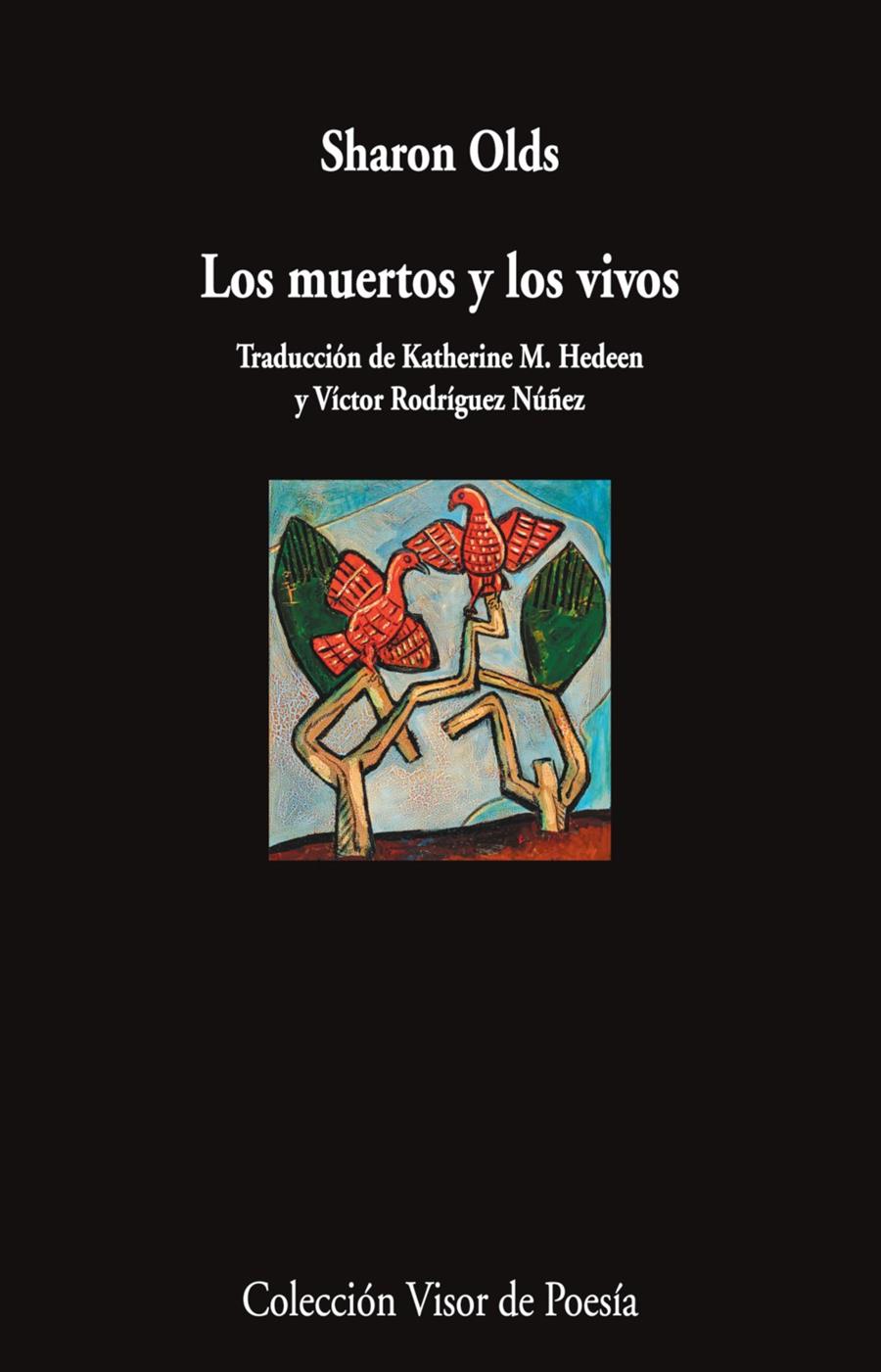 Los muertos y los vivos | Olds, Sharon | Cooperativa autogestionària