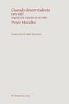 Cuando desear todavía era útil | Handke, Peter | Cooperativa autogestionària