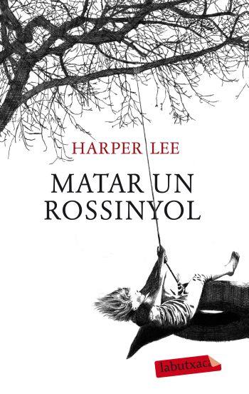 Matar un rossinyol | Lee, Harper