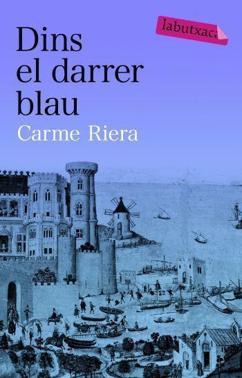 Dins el darrer blau | Riera, Carme