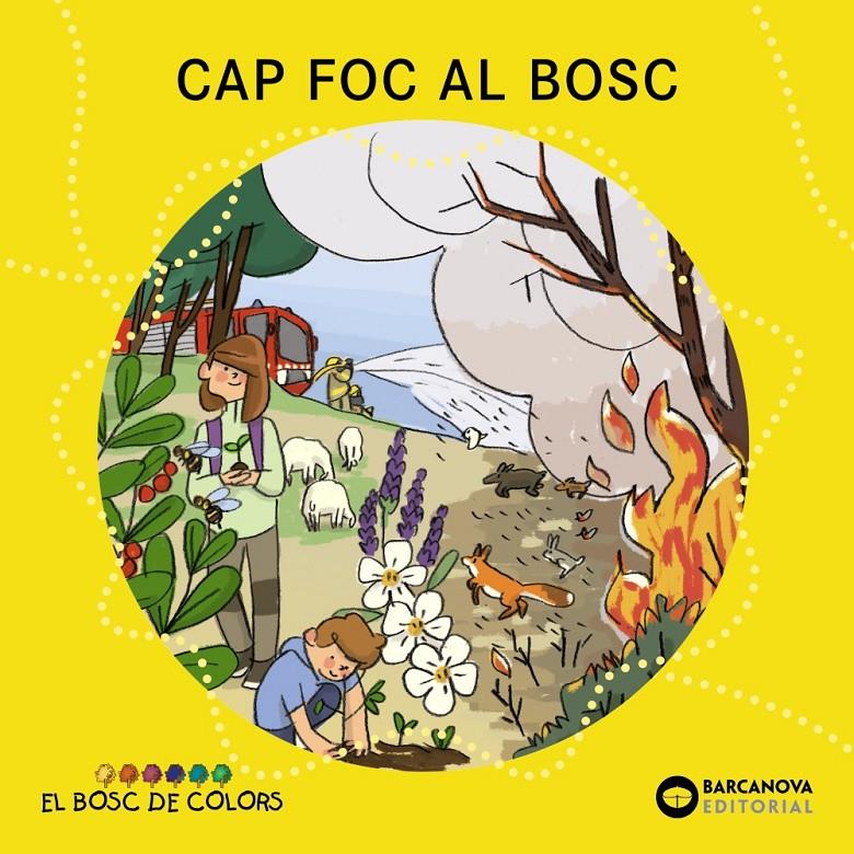 Cap foc al bosc | Baldó, Estel/Gil, Rosa/Soliva, Maria