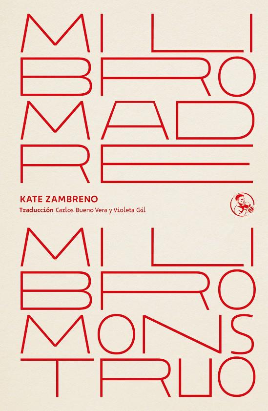 Mi libro madre, mi libro monstruo | Zambreno, Kate