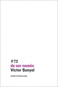 de ser només | Víctor Sunyol | Cooperativa autogestionària